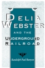 Delia Webster and the Underground Railroad - Book