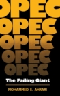 OPEC : The Failing Giant - Book