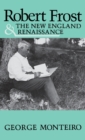 Robert Frost and the New England Renaissance - Book