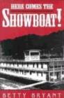 Here Comes the Showboat! - Book
