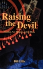 Raising the Devil : Satanism, New Religions, and the Media - Book