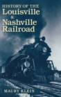 History of the Louisville & Nashville Railroad - Book