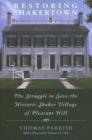 Restoring Shakertown : The Struggle to Save the Historic Shaker Village of Pleasant Hill - Book