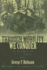 Through Mobility We Conquer : The Mechanization of U.S. Cavalry - Book