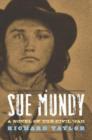 Sue Mundy : A Novel of the Civil War - Book