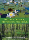 Wetland Drainage, Restoration, and Repair - Book