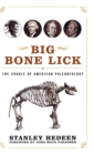 Big Bone Lick : The Cradle of American Paleontology - Book