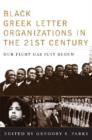 Black Greek-letter Organizations in the Twenty-first Century : Our Fight Has Just Begun - Book
