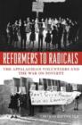 Reformers to Radicals : The Appalachian Volunteers and the War on Poverty - Book
