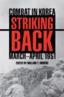 Striking Back : Combat in Korea, March-April 1951 - Book