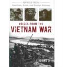 Voices from the Vietnam War : Stories from American, Asian, and Russian Veterans - Book