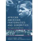 African American Fraternities and Sororities : The Legacy and the Vision - Book