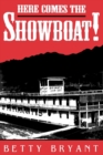 Here Comes The Showboat! - Book