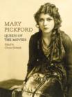 Mary Pickford : Queen of the Movies - Book