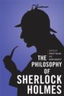The Philosophy of Sherlock Holmes - Book