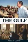 The Gulf : The Bush Presidencies and the Middle East - Book