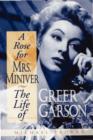 A Rose for Mrs. Miniver : The Life of Greer Garson - eBook