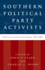 Southern Political Party Activists : Patterns of Conflict and Change, 1991-2001 - eBook