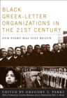 Black Greek-Letter Organizations in the 21st Century : Our Fight Has Just Begun - eBook