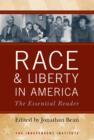 Race and Liberty in America : The Essential Reader - eBook