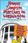 Homer Simpson Marches on Washington : Dissent through American Popular Culture - eBook
