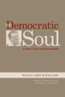 The Democratic Soul : A Wilson Carey McWilliams Reader - eBook