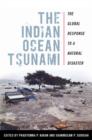 The Indian Ocean Tsunami : The Global Response to a Natural Disaster - eBook