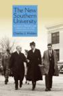 The New Southern University : Academic Freedom and Liberalism at UNC - eBook