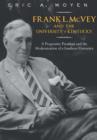 Frank L. McVey and the University of Kentucky : A Progressive President and the Modernization of a Southern University - eBook