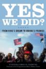 Yes We Did? : From King's Dream to Obama's Promise - Book