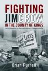 Fighting Jim Crow in the County of Kings : The Congress of Racial Equality in Brooklyn - eBook