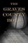 The Graves County Boys : A Tale of Kentucky Basketball, Perseverance, and the Unlikely Championship of the Cuba Cubs - Book