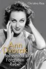 Ann Dvorak : Hollywood's Forgotten Rebel - Book