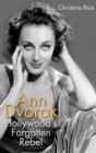 Ann Dvorak : Hollywood's Forgotten Rebel - eBook