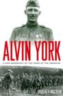 Alvin York : A New Biography of the Hero of the Argonne - eBook