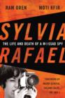 Sylvia Rafael : The Life and Death of a Mossad Spy - Book