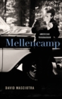 Mellencamp : American Troubadour - Book