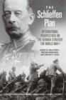 The Schlieffen Plan : International Perspectives on the German Strategy for World War I - Book