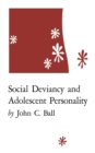 Social Deviancy and Adolescent Personality - Book