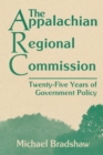 The Appalachian Regional Commission : Twenty-Five Years of Government Policy - Book