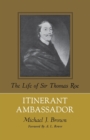 Itinerant Ambassador : The Life of Sir Thomas Roe - Book