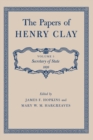 The Papers of Henry Clay : Secretary of State 1826 - Book
