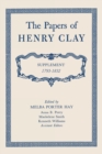 The Papers of Henry Clay : Supplement 1793-1852 - Book