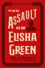 The Assault on Elisha Green : Race and Religion in a Kentucky Community - Book