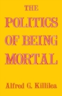 The Politics of Being Mortal - Book