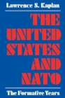The United States and NATO : The Formative Years - Book