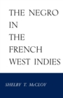 The Negro in the French West Indies - Book