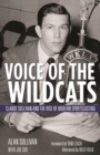 Voice of the Wildcats : Claude Sullivan and the Rise of Modern Sportscasting - Book