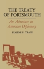 The Treaty of Portsmouth : An Adventure in American Diplomacy - Book