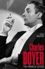 Charles Boyer : The French Lover - Book